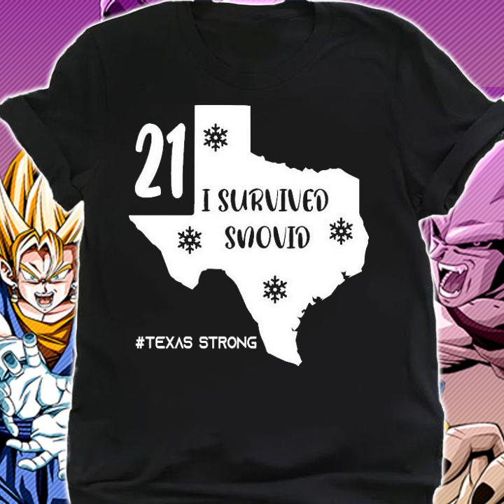 21 I survived snovid #Texas Strong Shirt