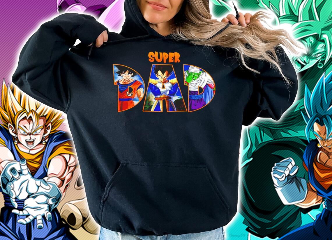 Dragon Ball Z Super Dad Son Goku Vegeta Piccolo Fathers Day T-shirt hoodie