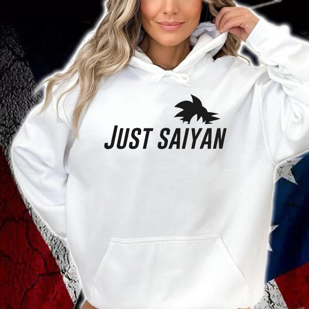 Just Saiyan DBZ Dragon Ball Z Son Goku Shirt hoodie