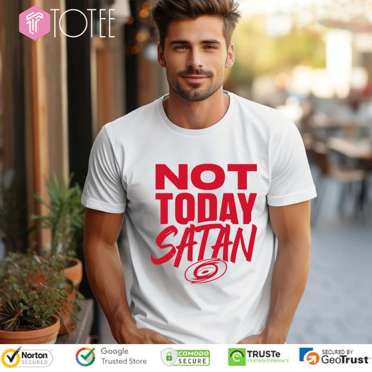 Not Today Satan Carolina Hurricanes T-shirt