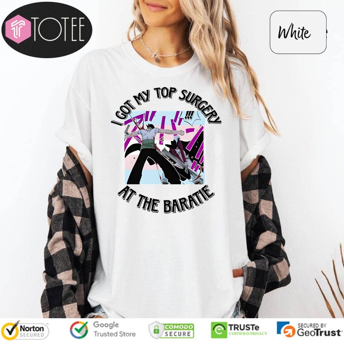 I Just Got My Top Surgery At The Baratie Anime T- T-shirt