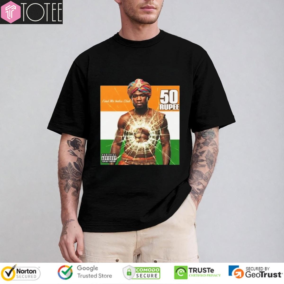 Find Me India Club 50 Cent 50 Rupee India Flag T-shirt