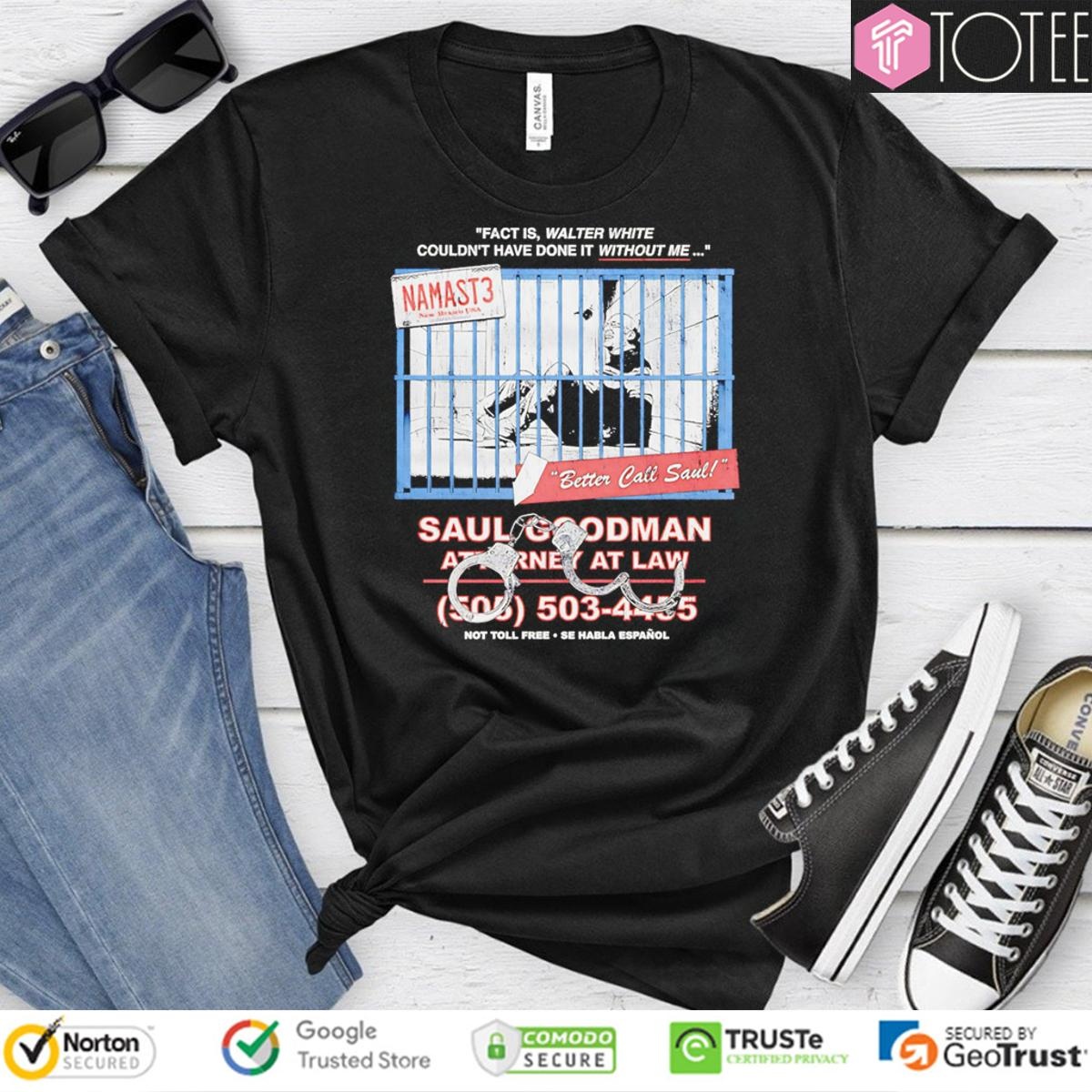 Namast3 Better Call Saul Goodman Attorney At Law T-shirt