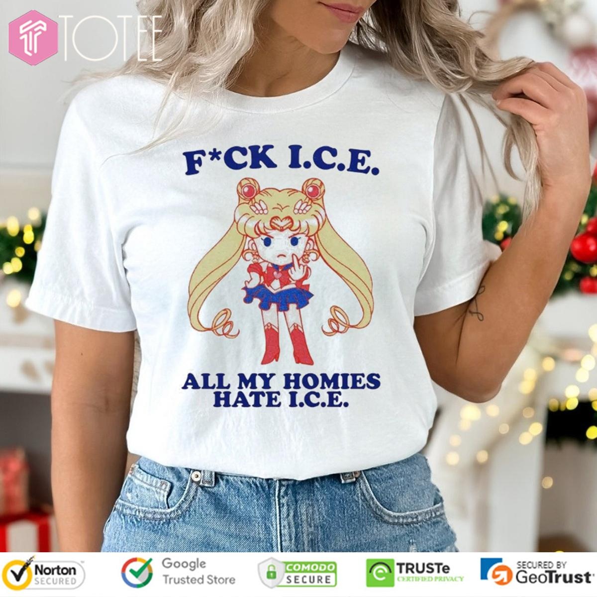 Sailor Moon Fuck Ice All My Homies Hate I.C.E T-shirt