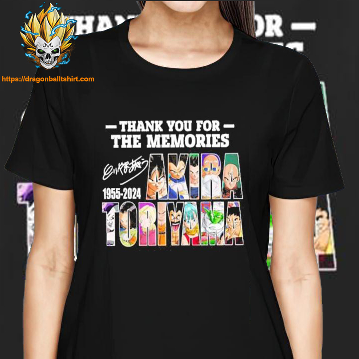 Thank You For The Memories Akira Toriyama Shirt Dragon Ball Z woman shirt